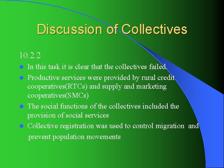 Discussion of Collectives 10. 2. 2 In this task it is clear that the