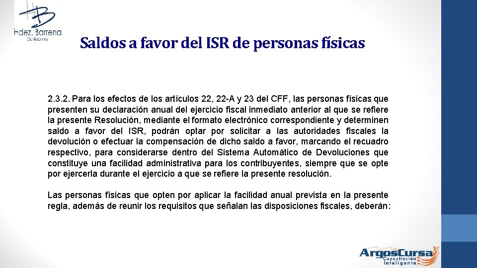 Saldos a favor del ISR de personas físicas 2. 3. 2. Para los efectos