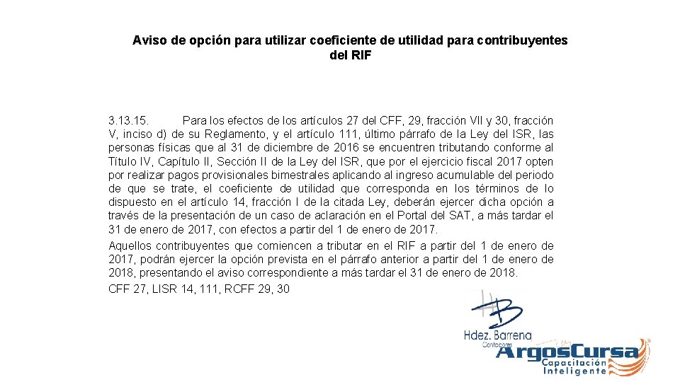 Aviso de opción para utilizar coeficiente de utilidad para contribuyentes del RIF 3. 15.