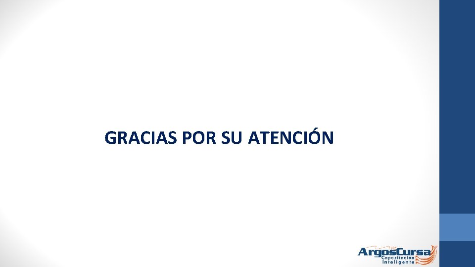 GRACIAS POR SU ATENCIÓN 