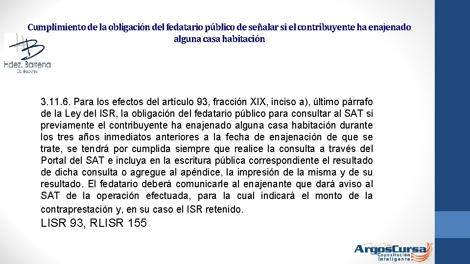 Cumplimiento de la obligación del fedatario público de señalar si el contribuyente ha enajenado Cumplimiento de la obligación del fedatario público de señalar si el contribuyente ha enajenado