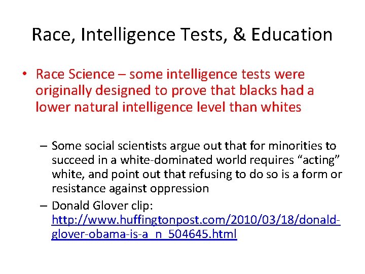Race, Intelligence Tests, & Education • Race Science – some intelligence tests were originally