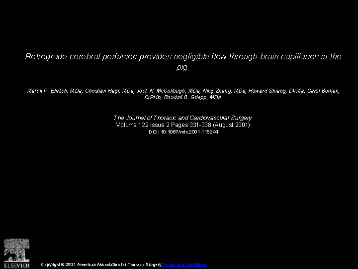 Retrograde cerebral perfusion provides negligible flow through brain capillaries in the pig Marek P.