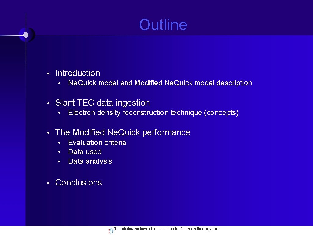 Outline • Introduction • • Slant TEC data ingestion • • Electron density reconstruction