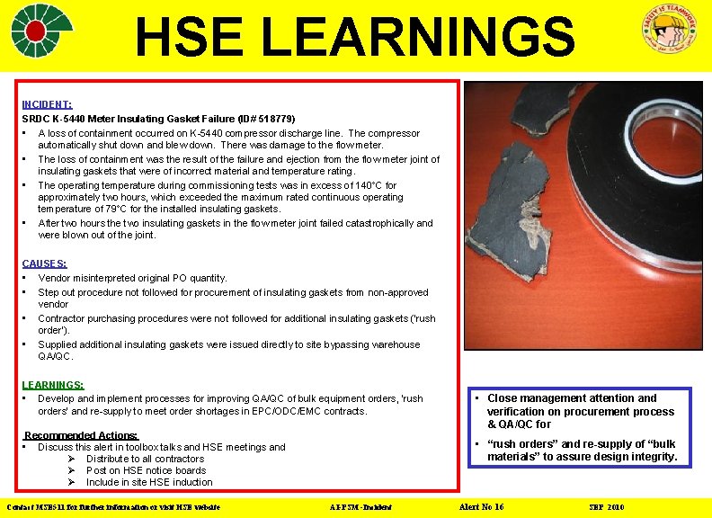 HSE LEARNINGS INCIDENT: SRDC K-5440 Meter Insulating Gasket Failure (ID# 518779) • A loss