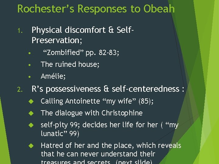 Rochester’s Responses to Obeah Physical discomfort & Self. Preservation; 1. “Zombified” pp. 82 -83;