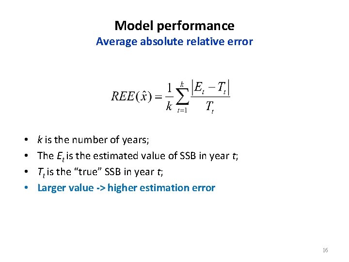 Model performance Average absolute relative error • • k is the number of years;