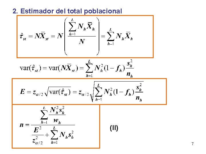 2. Estimador del total poblacional (II) 7 