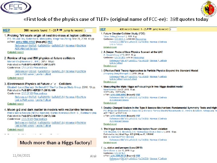  «First look of the physics case of TLEP» (original name of FCC-ee): 398