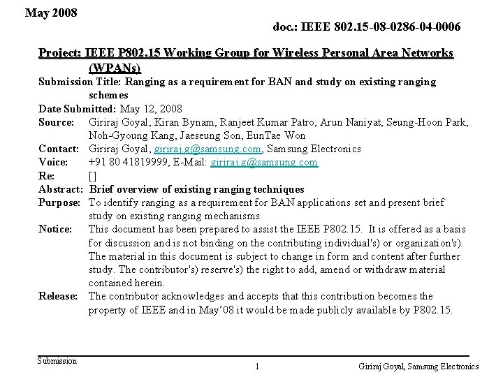 May 2008 doc. : IEEE 802. 15 -08 -0286 -04 -0006 Project: IEEE P