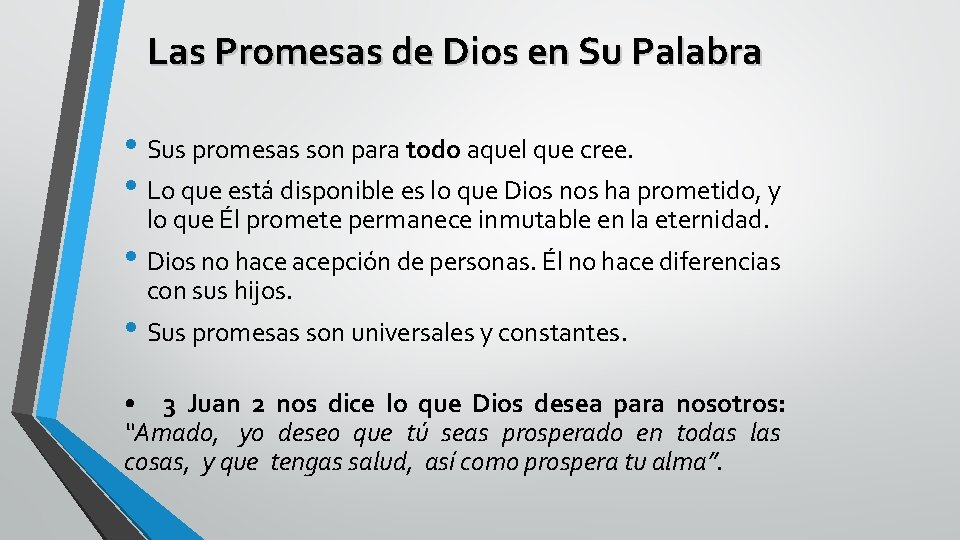 Las Promesas de Dios en Su Palabra • Sus promesas son para todo aquel