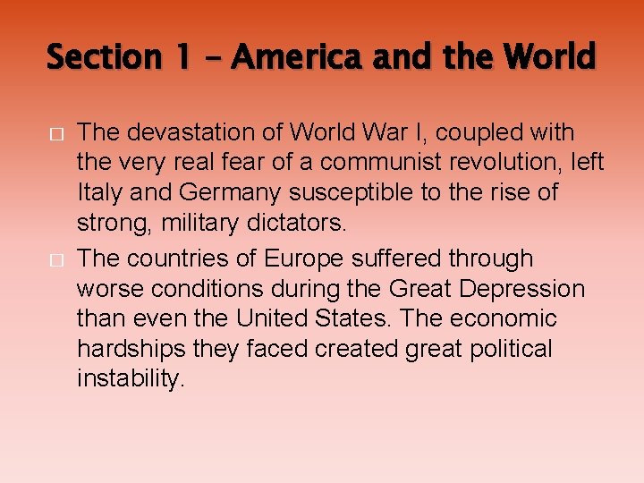 Section 1 – America and the World � � The devastation of World War Section 1 – America and the World � � The devastation of World War