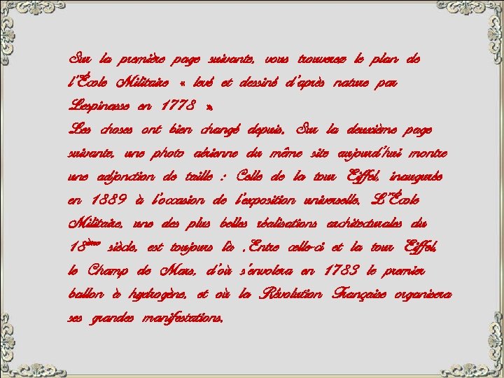 Sur la première page suivante, vous trouverez le plan de l’École Militaire « levé