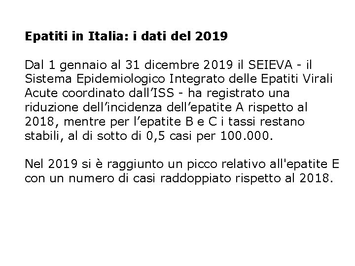 Epatiti in Italia: i dati del 2019 Dal 1 gennaio al 31 dicembre 2019
