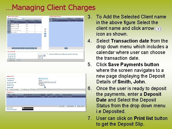 …Managing Client Charges 3. To Add the Selected Client name in the above figure