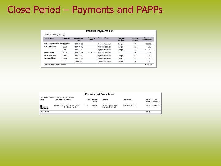 Close Period – Payments and PAPPs 