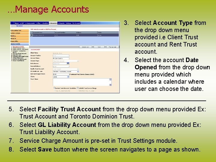 …Manage Accounts 3. Select Account Type from the drop down menu provided i. e