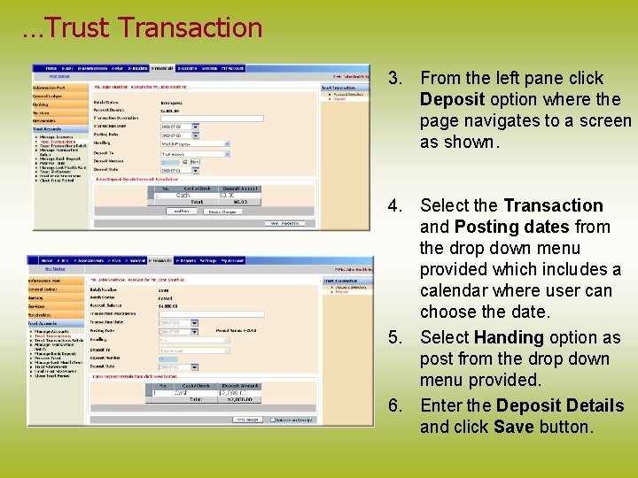 …Trust Transaction 3. From the left pane click Deposit option where the page navigates