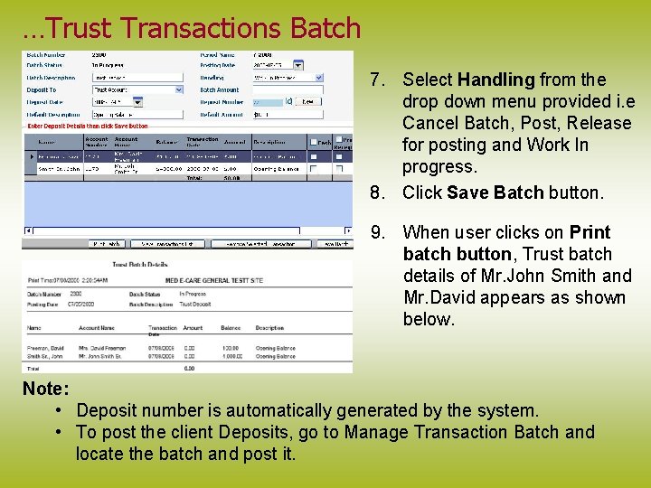 …Trust Transactions Batch 7. Select Handling from the drop down menu provided i. e