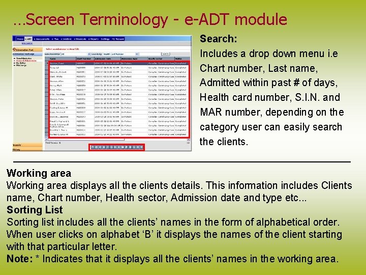 …Screen Terminology - e-ADT module Search: Includes a drop down menu i. e Chart
