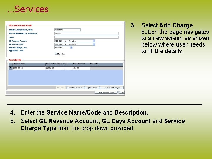 …Services 3. Select Add Charge button the page navigates to a new screen as