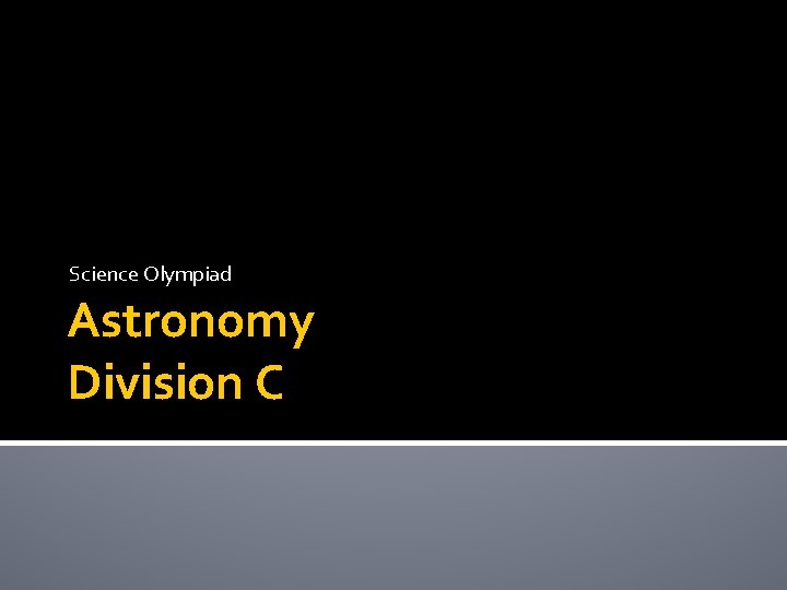 Science Olympiad Astronomy Division C 
