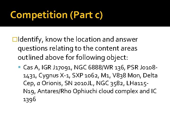 Competition (Part c) �Identify, know the location and answer questions relating to the content