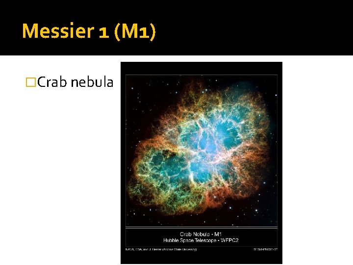 Messier 1 (M 1) �Crab nebula 