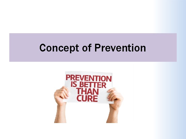 Concept of Prevention 