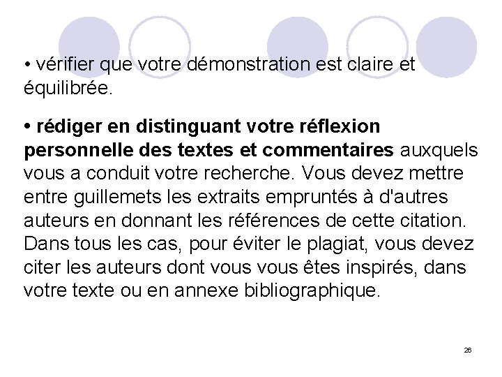  • vérifier que votre démonstration est claire et équilibrée. • rédiger en distinguant