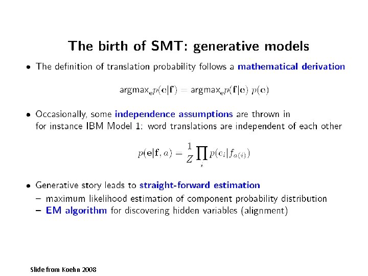 Slide from Koehn 2008 Slide from Koehn 2008