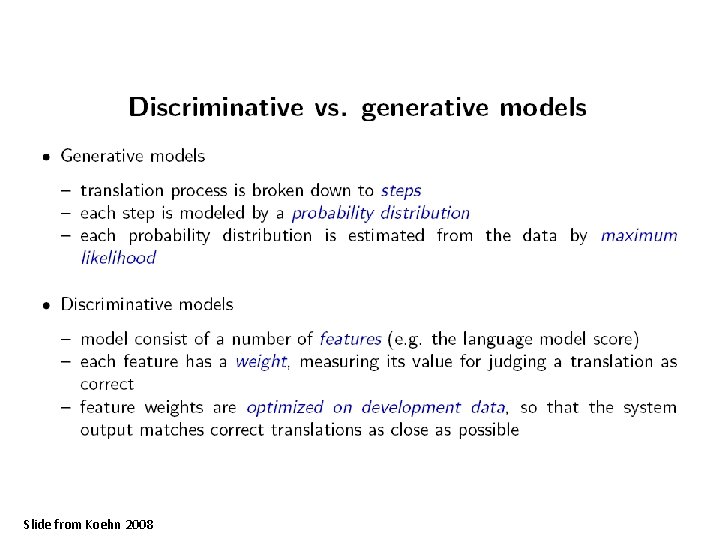 Slide from Koehn 2008 Slide from Koehn 2008