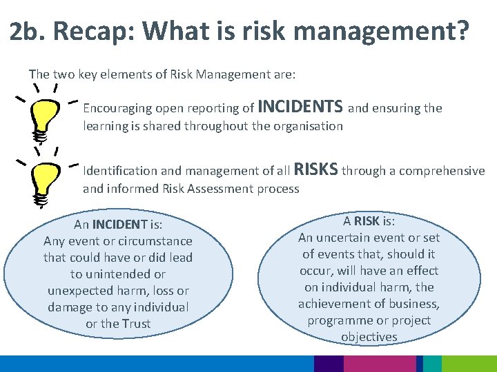 2 b. Recap: What is risk management? The two key elements of Risk Management