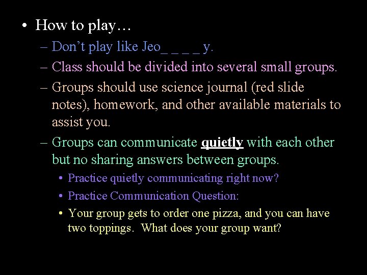  • How to play… – Don’t play like Jeo_ _ y. – Class