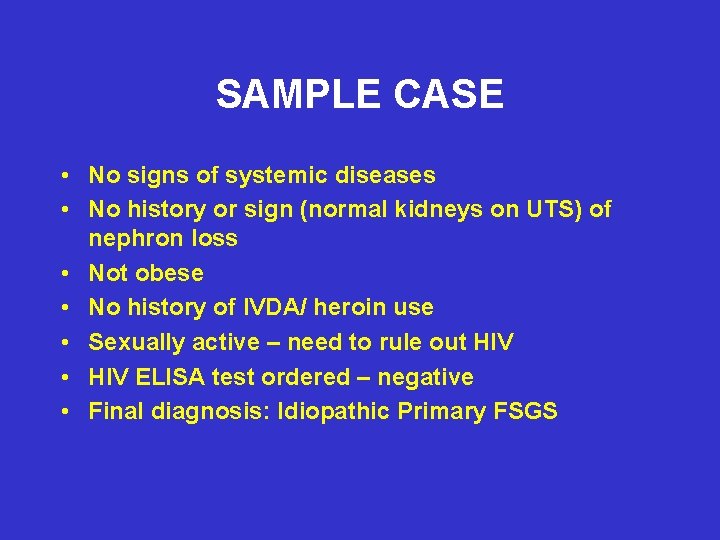 SAMPLE CASE • No signs of systemic diseases • No history or sign (normal
