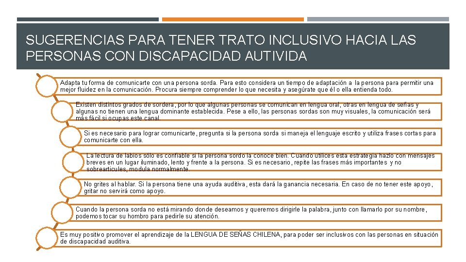 SUGERENCIAS PARA TENER TRATO INCLUSIVO HACIA LAS PERSONAS CON DISCAPACIDAD AUTIVIDA Adapta tu forma