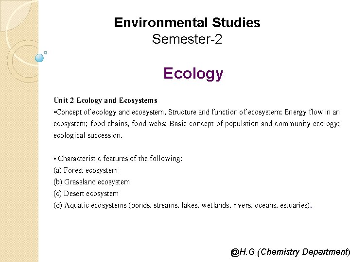 Environmental Studies Semester-2 Ecology Unit 2 Ecology and Ecosystems • Concept of ecology and