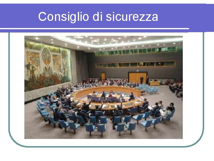 Consiglio di sicurezza 