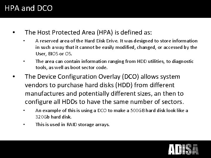 What HPA anddoes DCO ICT Disposal mean to you? • The Host Protected Area What HPA anddoes DCO ICT Disposal mean to you? • The Host Protected Area