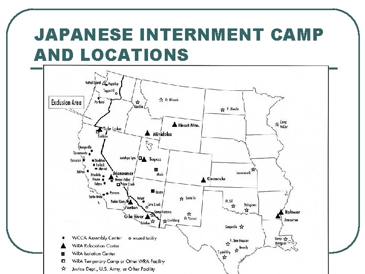 JAPANESE INTERNMENT CAMP AND LOCATIONS 