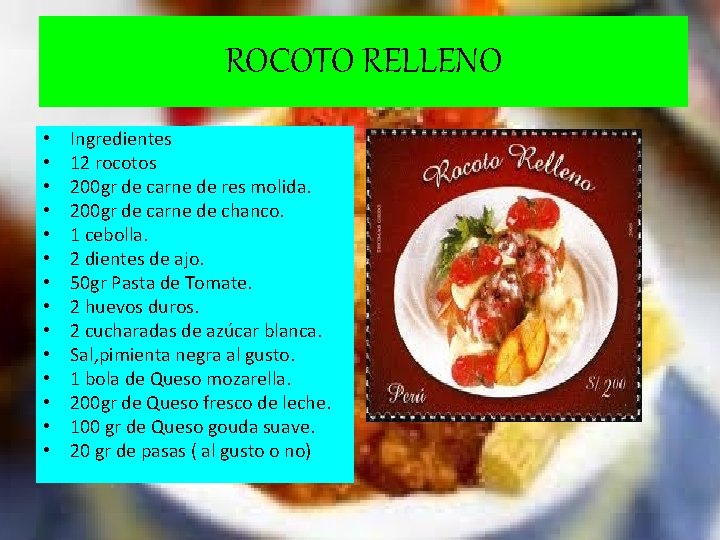 ROCOTO RELLENO • • • • Ingredientes 12 rocotos 200 gr de carne de