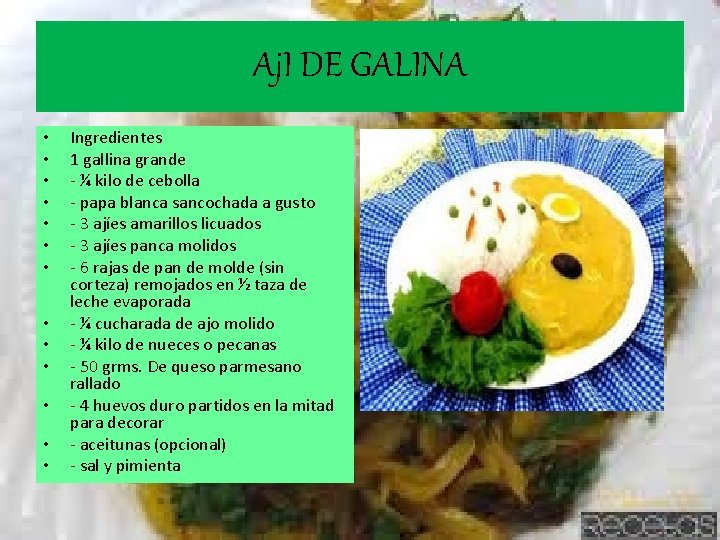 Aj. I DE GALINA • • • • Ingredientes 1 gallina grande - ¼