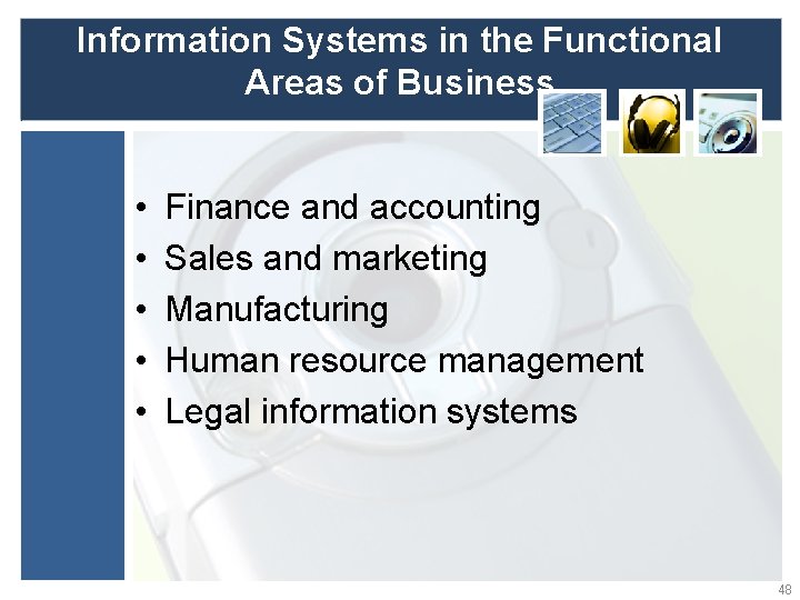 Information Systems in the Functional Areas of Business • • • Finance and accounting