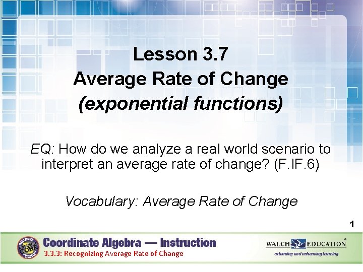 Lesson 3. 7 Average Rate of Change (exponential functions) EQ: How do we analyze