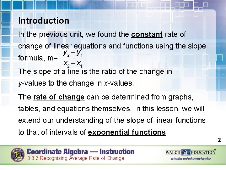 Introduction In the previous unit, we found the constant rate of change of linear