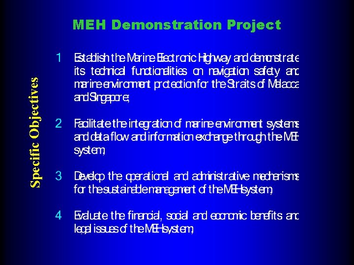 Specific Objectives MEH Demonstration Project 