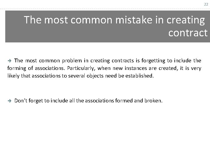 22 The most common mistake in creating contract The most common problem in creating