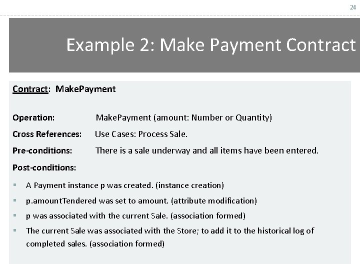 24 Example 2: Make Payment Contract: Make. Payment Operation: Make. Payment (amount: Number or
