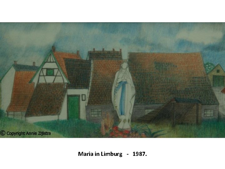 Maria in Limburg - 1987. 