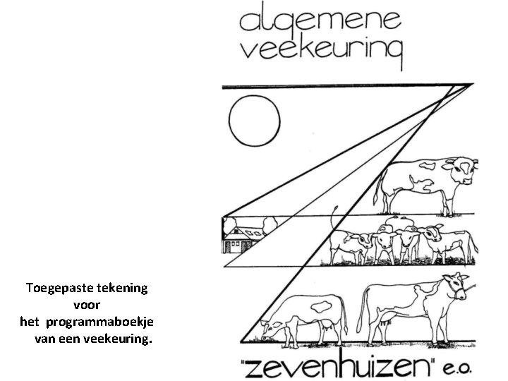 Toegepaste tekening voor het programmaboekje van een veekeuring. 